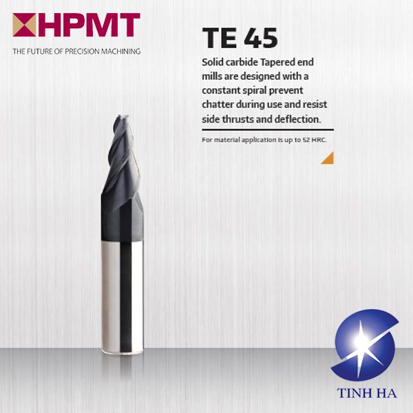Dòng mũi phay HPMT TE 45 Taper