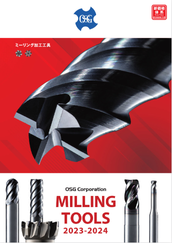 CATALOG OSG [2023-2024] - Milling Tools - ENGLISH/Japanese